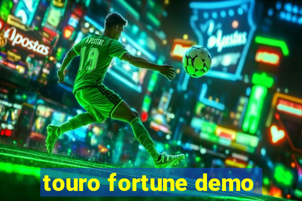 touro fortune demo